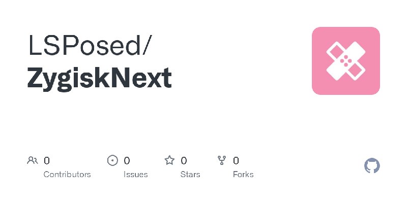 LSPosed/ZygiskNext